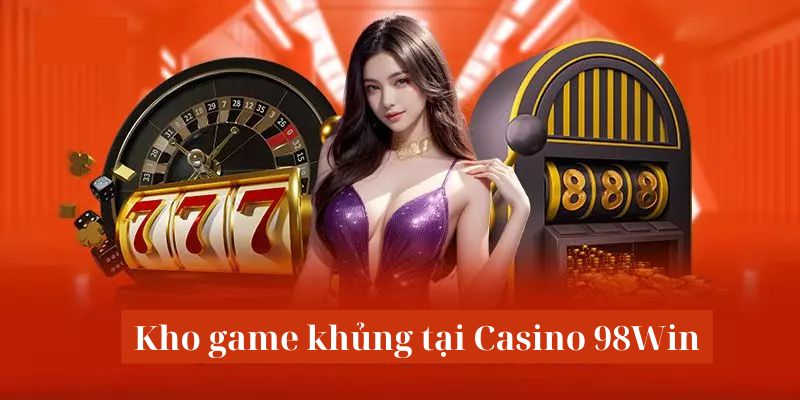 Điểm qua các siêu phẩm đình đám có mặt tại sảnh game