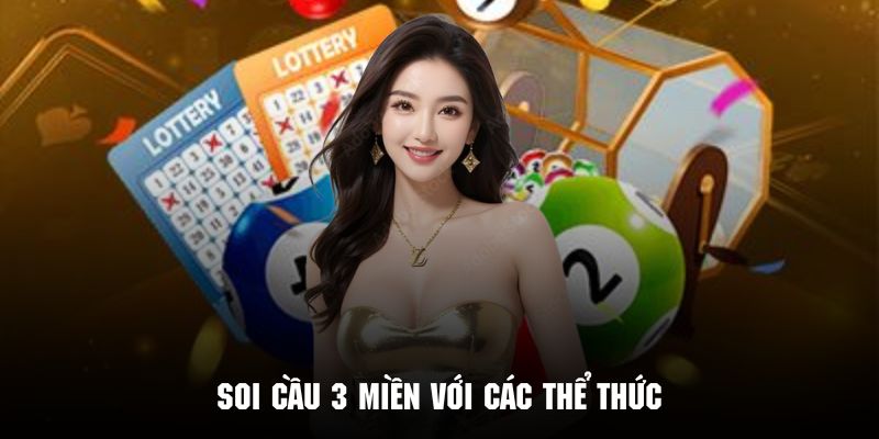 Tổng hợp một số thể thức soi cầu 3 miền 