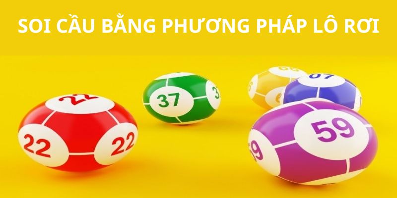 Soi cầu lô bằng phương pháp lô rơi 